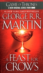 A GAME OF THRONES -  A FEAST FOR CROWS MM -  SONG OF ICE AND FIRE, A 04