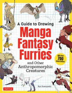 A GUIDE TO DRAWING MANGA FANTASY FURRIESAND OTHER ANTHROPOMORPHIC CREATURES -  (V.A)