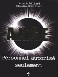 A.N.G.E. -  PERSONNEL AUTORISÉ SEULEMENT (GUIDE DE LA SÉRIE)