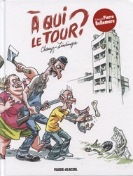 A QUI LE TOUR ?