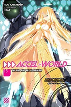 ACCEL WORLD -  THE END AND THE BEGINNING -ROMAN- (V.A.) 15