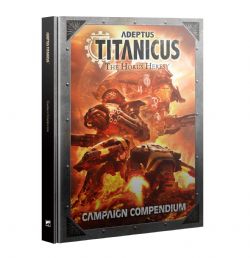 ADEPTUS TITANICUS -  CAMPAIGN COMPENDIUM (ANGLAIS) -  THE HORUS HERESY
