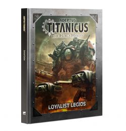 ADEPTUS TITANICUS -  LOYALIST LEGIOS (ANGLAIS)