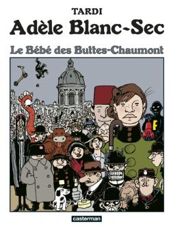 ADÈLE BLANC-SEC -  LE BÉBÉ DES BUTTES-CHAUMONT (NOUVELLE ÉDITION) (V.F.) 10