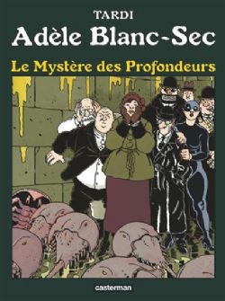 ADÈLE BLANC-SEC -  LE MYSTÈRE DES PROFONDEURS (NOUVELLE ÉDITION) (V.F.) 08