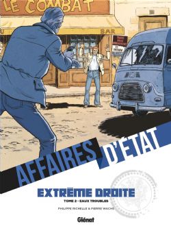 AFFAIRES D'ÉTATS -  UN HOMME ENCOMBRANT -  EXTRÊME DROITE 02