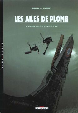 AILES DE PLOMB, LES -  L'AFFAIRE EST DANS LE SAC 03