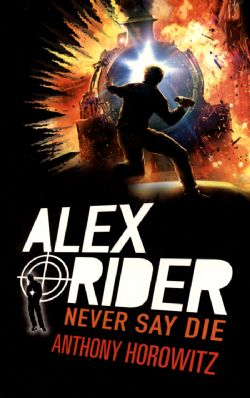 ALEX RIDER -  NEVER SAY DIE 11