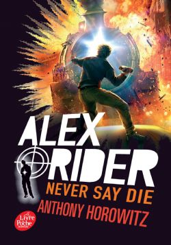 ALEX RIDER -  NEVER SAY DIE 11