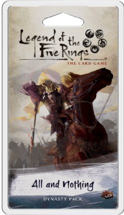 ALL AND NOTHING (ANGLAIS) -  LEGEND OF THE FIVE RINGS : THE CARD GAME