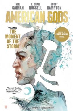 AMERICAN GODS -  THE MOMENT OF THE STORM HC 03