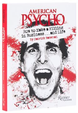AMERICAN PSYCHO -  HOW TO MAKE A KILLING IN BUSINESS...AND LIFE (V.A.)
