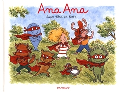 ANA ANA -  SUPER-HÉROS EN HERBE 05