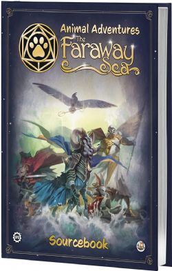 ANIMAL ADVENTURES -  THE FARAWAY SEA - THE FARAWAY SEA - SOURCEBOOK (ENGLISH) -  FIGURINE JDR