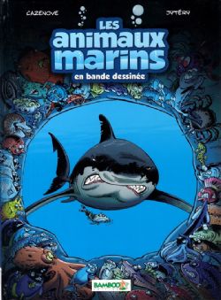 ANIMAUX MARINS EN BANDE DESSINEE, LES -  (NOUVELLE ÉDITION + DOSSIER BONUS) 01