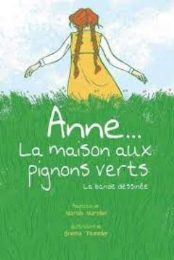 ANNE... LA MAISON AUX PIGNONS VERTS -  LA BANDE DESSINÉE (V.F.)