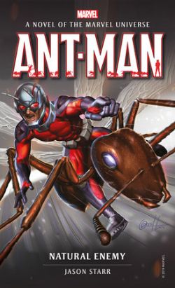 ANT-MAN -  NATURAL ENEMY (ROMAN) -  A NOVEL OF THE MARVEL UNIVERSE