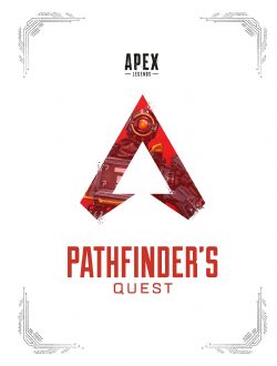 APEX LEGENDS -  PATHFINDER'S QUEST (COUVERTURE RIGIDE) (V.A.)