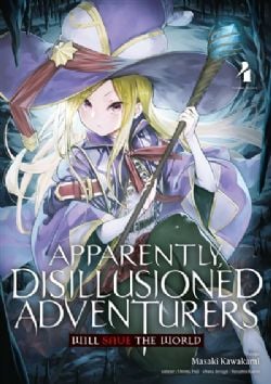 APPARENTLY, DISILLUSIONED ADVENTURERS WILL SAVE THE WORLD -  (V.F.) 04