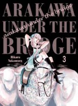 ARAKAWA UNDER THE BRIDGE -  (V.A.) 03