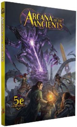 ARCANA OF THE ANCIENTS -  HC (ANGLAIS) -  UNIVERS 5E