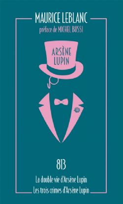 ARSÈNE LUPIN -  813 - LA DOUBLE VIE D'ARSÈNE LUPIN - LES TROIS CRIMES D'ARSÈNE LUPIN (FORMAT DE POCHE) CS 04