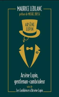 ARSÈNE LUPIN -  ARSÈNE LUPIN, GENTLEMAN CAMBRIOLEUR - LES CONFIDENCES D'ARSÈNE LUPIN (FORMAT DE POCHE) (V.F.) 01