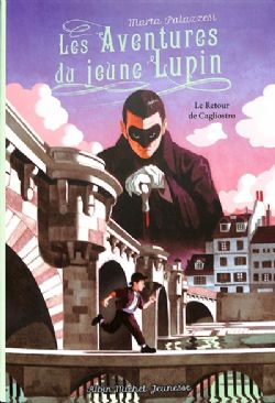 ARSÈNE LUPIN -  LE RETOUR DE CAGLIASTRO (V.F.) -  LES AVENTURES DU JEUNE LUPIN 03