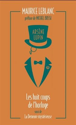 ARSÈNE LUPIN -  LES HUIT COUPS DE L'HORLOGE - LA DEMEURE MYSTÉRIEUSE (FORMAT DE POCHE) CS (V.F.) 06
