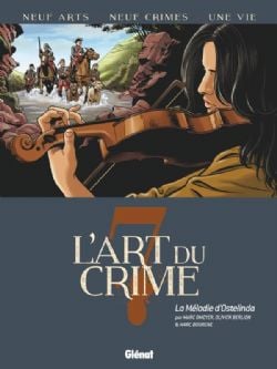 ART DU CRIME, L' -  LA MÉLODIE D'OSTELINDA 07