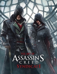 ASSASSIN'S CREED -  THE ART OF ASSASSIN'S CREED SYNDICATE -  ASSASSIN'S CREED SYNDICATE