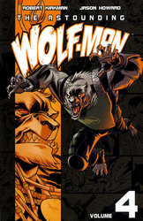 ASTOUNDING WOLF-MAN, THE -  THE ASTOUNDING WOLF-MAN TP 04
