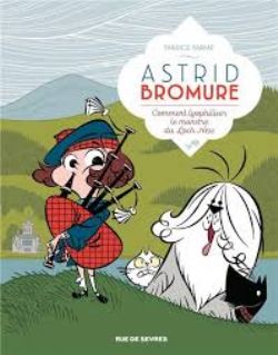 ASTRID BROMURE -  COMMENT LYOPILISER LE MONSTRE DU LOCH NESS 04