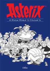 ASTÉRIX -  A WHOLE WORLD TO COLOUR IT