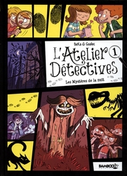 ATELIER DÉTECTIVES, L' -  LES MYSTÈRES DE LA NUIT 01