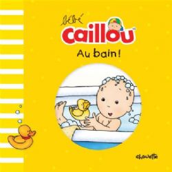 AU BAIN! : LIVRE DE BAIN -  (V.F.)