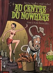 AU CENTRE DU NOWHERE -  DOUBLE FERMENTATION 02