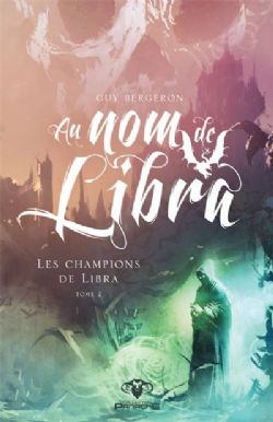 AU NOM DE LIBRA -  LES CHAMPIONS DE LIBRA 02