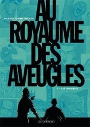 AU ROYAUME DES AVEUGLES -  LES INVISIBLES 01