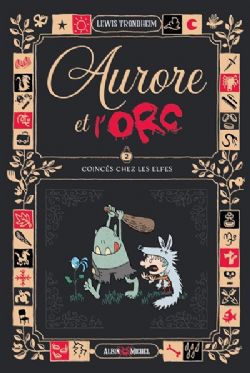 AURORE ET L'ORC -  COINCÉS CHEZ LES ELFES (V.F.) 02