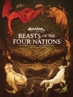 AVATAR - THE LAST AIRBENDER AND THE LEGEND OF KORRA -  BEASTS OF THE FOUR NATIONS: CREATURES FROM AVATAR (COUVERTURE RIGIDE) (V.A.)