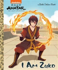 AVATAR: THE LAST AIRBENDER -  I AM ZUKO (V.A.) -  A LITTLE GOLDEN BOOK