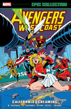 AVENGERS WEST COAST -  CALIFORNIA SCREAMING - 1990-1992 (V.A.) -  EPIC COLLECTION 06