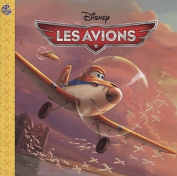 AVIONS, LES -  L'HISTOIRE DU FILM