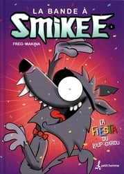 BANDE A SMIKEE, LA -  LA FIESTA DU LOUP-GAROU 05