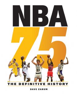 BASKETBALL -  NBA 75: THE DEFINITIVE HISTORY