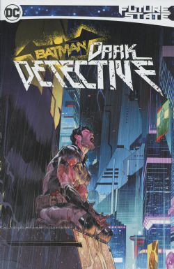 BATMAN -  DARK DETECTIVE TP -  FUTURE STATE
