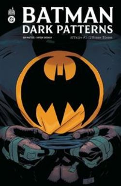 BATMAN -  L'HOMME BLESSÉ (V.F.) -  BATMAN DARK PATTERNS 01
