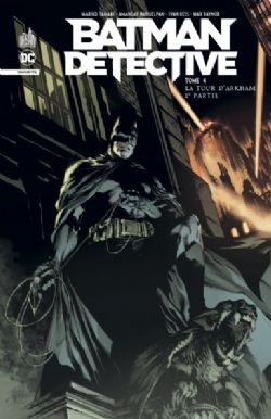 BATMAN -  LA TOUR D'ARKHAM - 2EME PARTIE (V.F.) -  BATMAN DETECTIVE 04