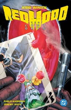 BATMAN -  THE LOST DAYS TP (V.A.) -  RED HOOD (2025 EDITION)